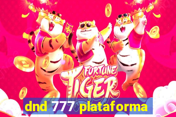 dnd 777 plataforma